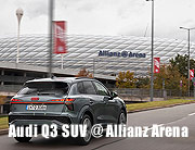Autos mal anders (ver)kaufen: Audi München präsentierte seinen neuen SUV, den Audi Q3 in der Allianz Arena mit Kunden-Testfahrten (©Foto: Audi)